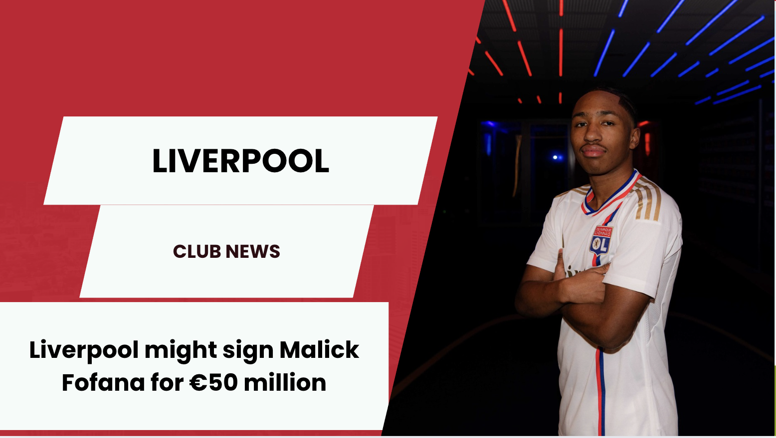 Liverpool might sign Malick Fofana for €50 million